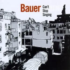 Pochette de Can't Stop Singing de Bauer