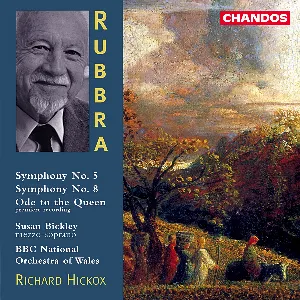 Pochette de Symphony no. 5 / Symphony no. 8 / Ode to the Queen de BBC National Orchestra of Wales - Edmund Rubbra - Richard Hickox - Susan Bickley