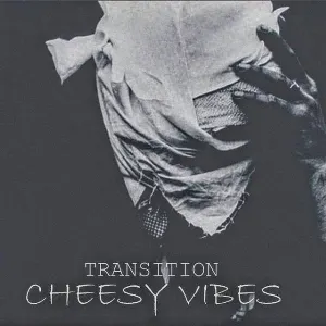Pochette de Transition de Cheesy Vibes