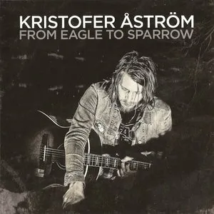 Pochette de From Eagle To Sparrow de Kristofer Åström