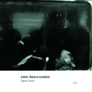 Pochette de Open Land de John Abercrombie