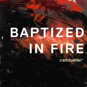 Pochette de Baptized in Fire de Celldweller