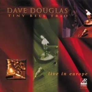 Pochette de Live in Europe de Dave Douglas