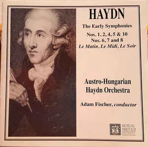 Pochette de The Early Symphonies Nos. 1, 2, 4, 5, & 10 / Nos. 6, 7 And 8 Le Matin, Le Midi, Le Soir de Österreichisch‐Ungarische Haydn‐Philharmonie - Ádám Fischer - Joseph Haydn