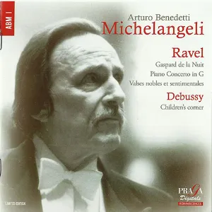 Pochette Ravel: Gaspard de la Nuit, Piano Concerto in G, Valses nobles et sentimentales / Debussy: Children’s Corner