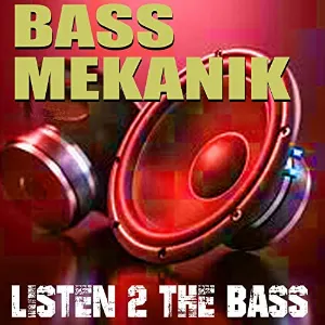 Pochette de Listen 2 the Bass de Bass Mekanik