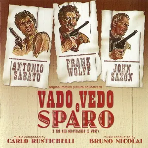 Pochette de Vado, vedo e sparo (I tre che sconvolsero il west) de Carlo Rustichelli