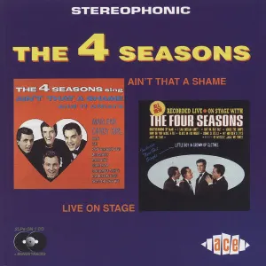 Pochette de Ain’t That a Shame / Live on Stage de The Four Seasons