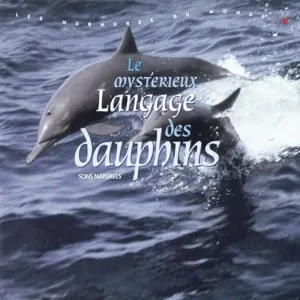 Pochette de Le mystérieux langage des dauphins de Guy Boulanger