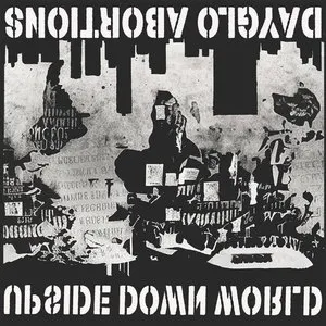 Pochette de Upside Down World de Dayglo Abortions