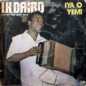 Pochette de Iya O Yemi de I.K. Dairo M.B.E. & His Blue Spots