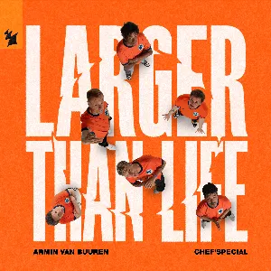Pochette de Larger Than Life de Armin van Buuren