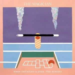 Pochette de When the Night Is Over de The Magician