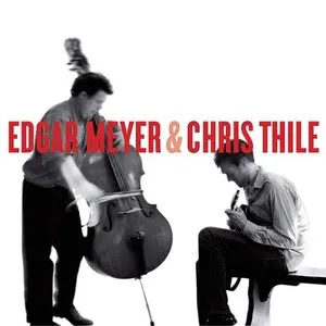 Pochette de Edgar Meyer & Chris Thile de Edgar Meyer