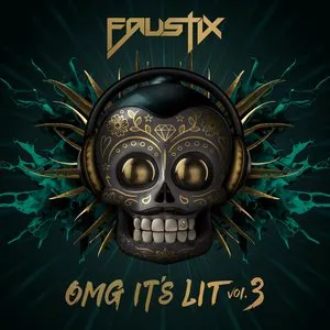 Pochette de OMG It's LIT Vol. 3 de Faustix
