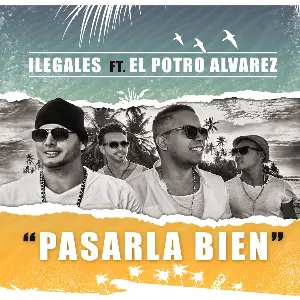 Pochette de Pasarla bien de Ilegales