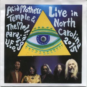 Pochette de Live in North Carolina 2015 de Acid Mothers Temple & The Melting Paraiso U.F.O.