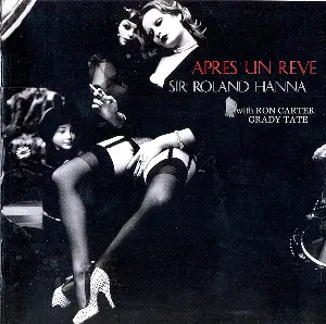 Pochette de Apres Un Reve de Grady Tate - Ron Carter - “Sir” Roland Hanna