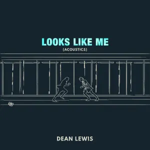 Pochette de Looks Like Me (acoustics) de Dean Lewis