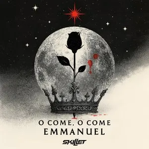 Pochette de O Come, O Come Emmanuel de Skillet
