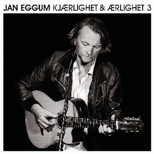 Pochette de Kjærlighet & ærlighet 3 de Jan Eggum