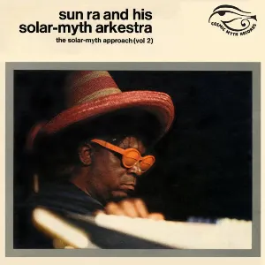 Pochette de The Solar-Myth Approach (Vol. 2) de The Sun Ra Arkestra