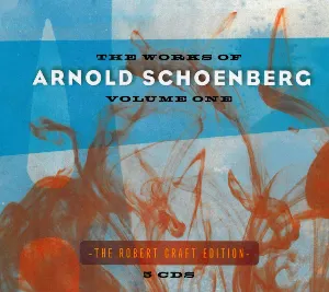 Pochette The Robert Craft Edition: The Works of Arnold Schoenberg, Volume One