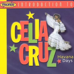 Pochette A Proper Introduction to Celia Cruz: Havana Days