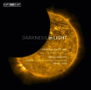Pochette de Darkness in Light de Radion sinfoniaorkesteri - Hannu Lintu - Pekka Kuusisto - Sebastian Fagerlund