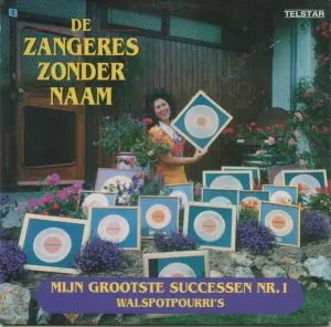 Pochette de Mijn grootste successen, nr. 1: Walspotpourri’s de Zangeres Zonder Naam