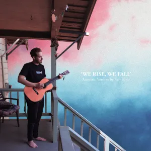Pochette de We Rise (Acoustic) de San Holo