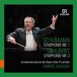 Pochette Schumann: Symphonie Nr.1 - Schubert: Symphonie Nr.3