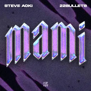 Pochette de Mami de Steve Aoki
