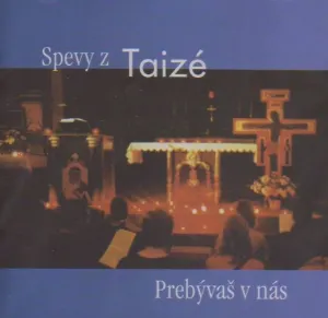 Pochette de Prebývaš v nás de Taizé