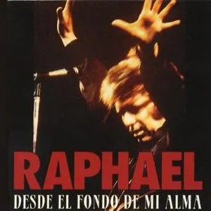 Pochette de Desde el fondo de mi alma de Raphael