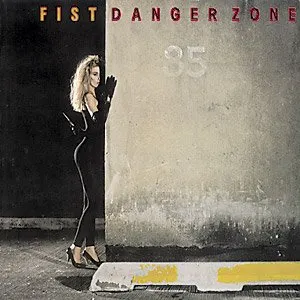 Pochette de Danger Zone de Fist