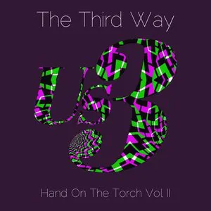 Pochette The Third Way: Hand on the Torch, Vol II