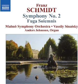 Pochette de Symphony No. 2 / Fuga Solemnis de Malmö SymfoniOrkester - Vassily Sinaisky - Franz Schmidt
