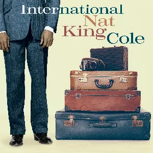 Pochette International Nat “King” Cole