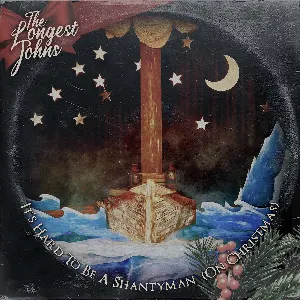 Pochette de It's Hard To Be A Shantyman (On Christmas) de The Longest Johns