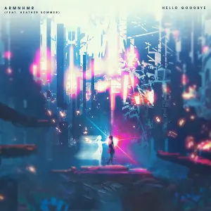 Pochette de Hello, Goodbye de ARMNHMR