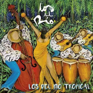 Pochette de Los del Río tropical de Los del Río