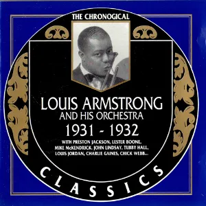 Pochette de The Chronological Classics: Louis Armstrong and His Orchestra 1931-1932 de Louis Armstrong & His Orchestra