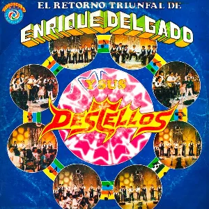 Pochette de El Retorno Triunfal de Enrique Delgado y sus Destellos de Los Destellos