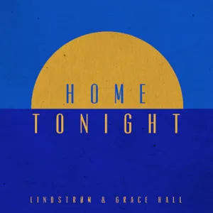 Pochette de Home Tonight de Lindstrøm