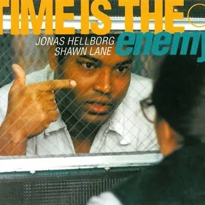 Pochette de Time Is the Enemy de Jonas Hellborg