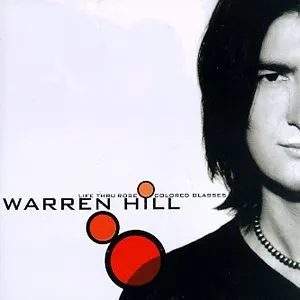 Pochette de Life Thru Rose Colored Glasses de Warren Hill