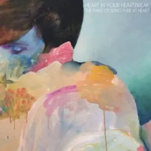 Pochette de Heart in Your Heartbreak de The Pains of Being Pure at Heart