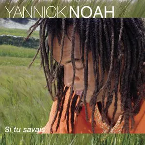 Pochette de Si tu savais de Yannick Noah