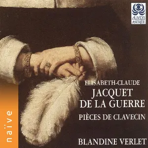 Pochette de Pièces de clavecin de Élisabeth-Claude Jacquet de La Guerre - Blandine Verlet